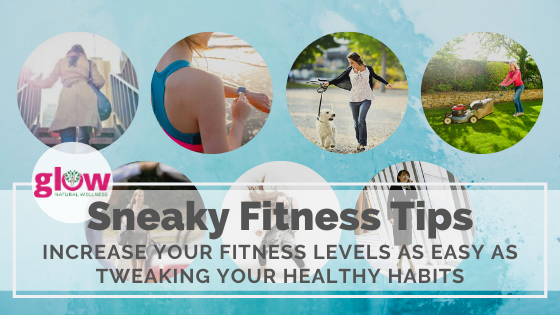 Sneaky Fitness Tips