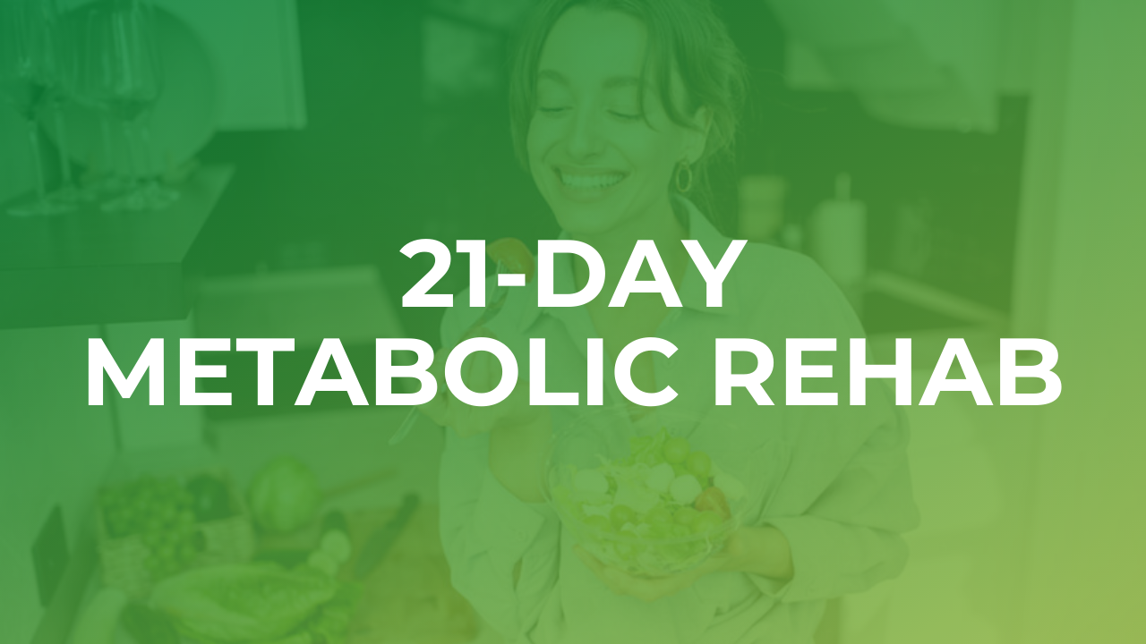 21-Day Metabolic Rehab
