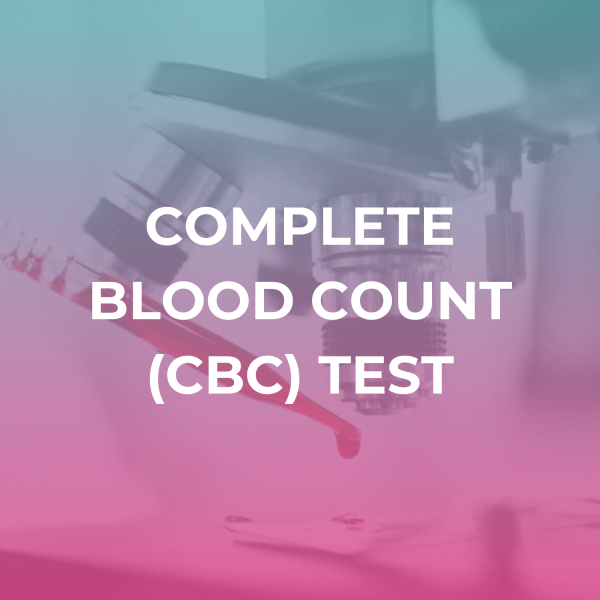 Complete Blood Count (CBC) Test