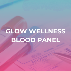 Glow Wellness Blood Panel